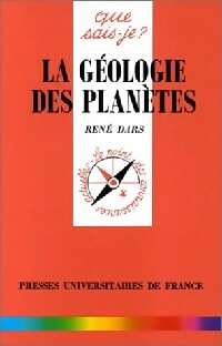 Géologie des planètes - René Dars -  Que sais-je - Livre