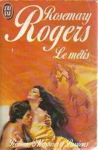 Le métis - Rosemary Rogers -  J'ai Lu - Livre