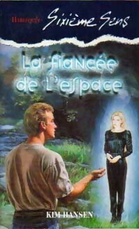 La fiancée de l'espace - Kim Hansen -  Sixième Sens - Livre