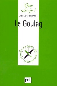 Le goulag - Jean-Jacques Marie -  Que sais-je - Livre