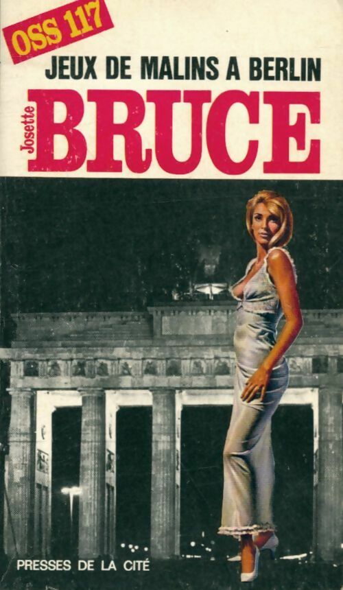 Jeux de malins à Berlin - Josette Bruce -  Espionnage - Livre