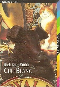 Cul-Blanc - Dick King-Smith -  Folio Junior - Livre