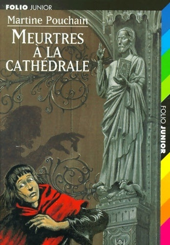 Meurtres à la cathédrale - Martine Pouchain -  Folio Junior - Livre