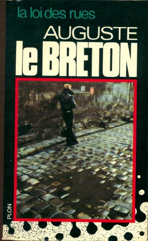 La loi des rues - Auguste Le Breton -  Auguste le Breton - Livre