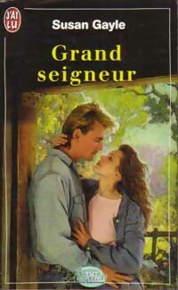 Grand seigneur - Gayle Susan -  J'ai Lu - Livre