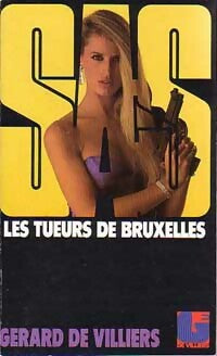 Les tueurs de Bruxelles - Gérard De Villiers -  SAS - Livre