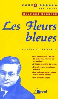 Les fleurs bleues - Raymond Queneau -  Connaissance d'une Oeuvre - Livre