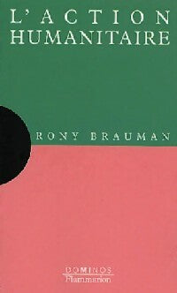 L'action humanitaire - Rony Brauman -  Dominos - Livre