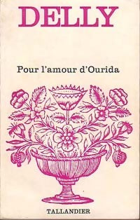 Pour l'amour d'Ourida - Delly -  Floralies - Livre