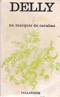 Un marquis de Carabas - Delly -  Floralies - Livre