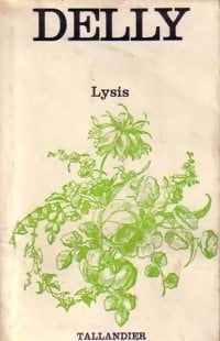Lysis - Delly -  Floralies - Livre