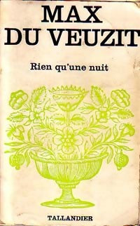Rien qu'une nuit - Max Du Veuzit -  Floralies - Livre