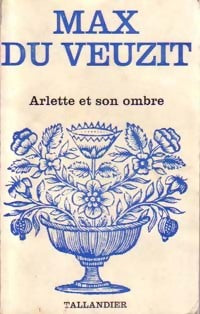 Arlette et son ombre - Max Du Veuzit -  Floralies - Livre