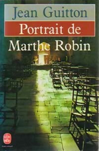 Portrait de Marthe Robin - Jean Guitton -  Le Livre de Poche - Livre