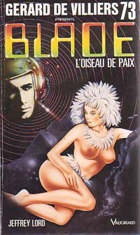 L'oiseau de paix - Jeffrey Lord -  Blade - Livre