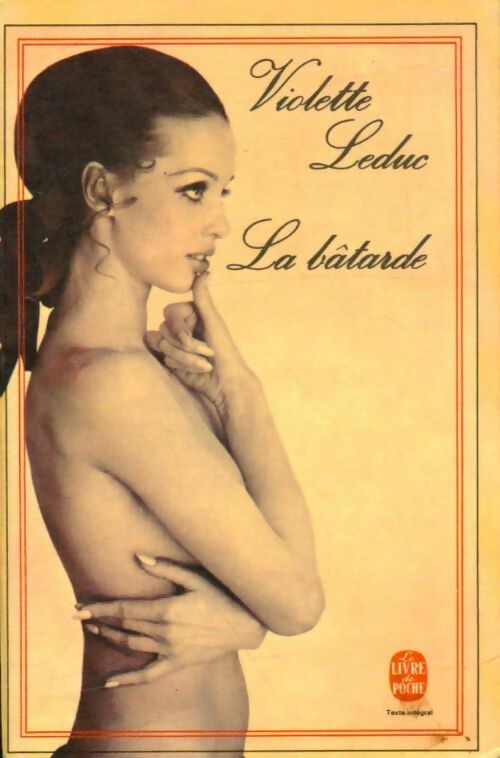 La bâtarde - Violette Leduc -  Le Livre de Poche - Livre