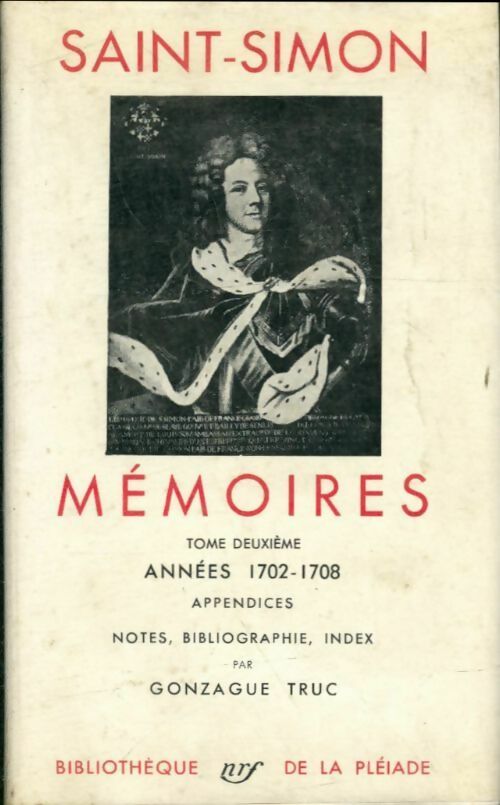 Mémoires Tome II - Saint Simon -  La Pléiade - Livre