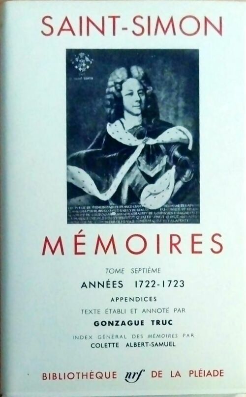 Mémoires Tome VII - Saint Simon -  La Pléiade - Livre