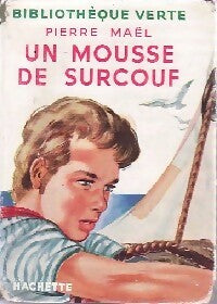 Un mousse de Surcouf - Pierre Maël -  Bibliothèque verte (1ère série) - Livre