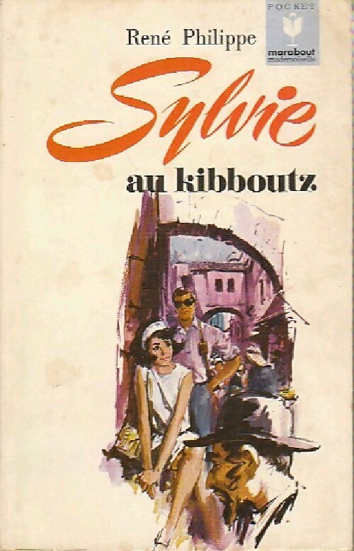 Sylvie au Kibboutz - René Philippe -  Marabout Mademoiselle - Livre