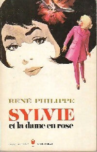 Sylvie et la dame en rose - René Philippe -  Marabout Mademoiselle - Livre