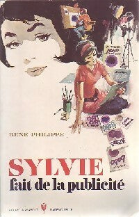Sylvie fait de la publicité - René Philippe -  Marabout Mademoiselle - Livre