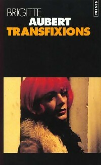Transfixions - Brigitte Aubert -  Points - Livre