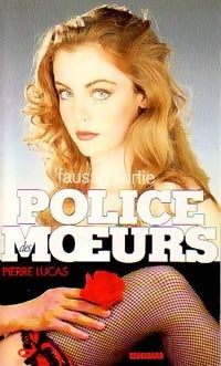 Fausse sortie - Pierre Lucas -  Police des Moeurs - Livre