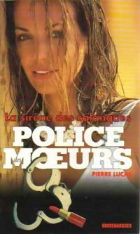 La sirène des calanques - Pierre Lucas -  Police des Moeurs - Livre