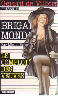 Le complot des veuves - Michel Brice -  Brigade Mondaine - Livre