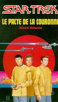 Le pacte de la couronne - Howard Weinstein -  Star Trek - Livre