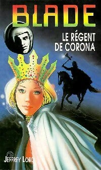 Le régent de Corona - Jeffrey Lord -  Blade - Livre