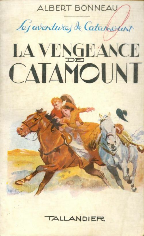 La vengeance de Catamount - Albert Bonneau -  Les aventures de Catamount - Livre