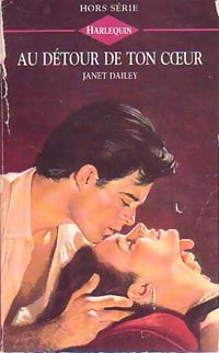 Au détour de ton coeur - Janet Dailey -  Harlequin Hors-Série - Livre
