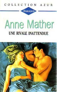 Une rivale inattendue - Anne Mather -  Azur - Livre