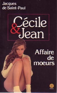 Affaire de moeurs - Jacques De Saint-Paul -  Cécile et Jean - Livre
