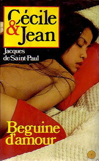 Béguine d'amour - Jacques De Saint-Paul -  Cécile et Jean - Livre