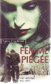 La femme piégée - Lynn Erickson -  Best-Sellers Harlequin - Livre