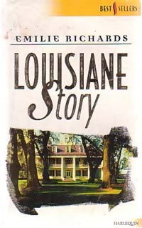 Louisiane Story - Emilie Richards -  Best-Sellers Harlequin - Livre