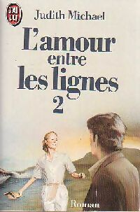 L'amour entre les lignes Tome II - Judith Michael -  J'ai Lu - Livre