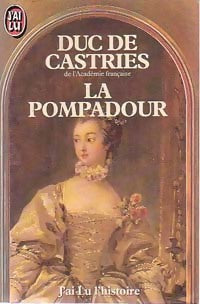 La Pompadour - De Castries Duc -  J'ai Lu - Livre