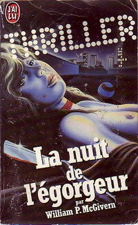 La nuit de l'égorgeur - William P. Mac Givern -  J'ai Lu - Livre