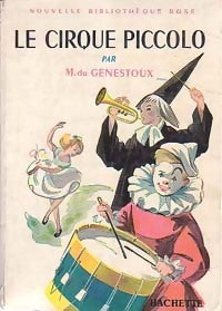 Le cirque Piccolo - Magdeleine Du Genestoux -  Bibliothèque rose (2ème série - Nouvelle Bibliothèque Rose) - Livre