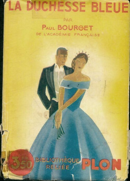 La duchesse bleue - Paul Bourget -  Bibliothèque Reliée Plon - Livre