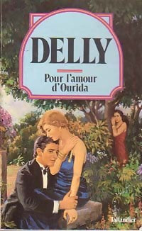Pour l'amour d'Ourida - Delly -  Delly - Livre