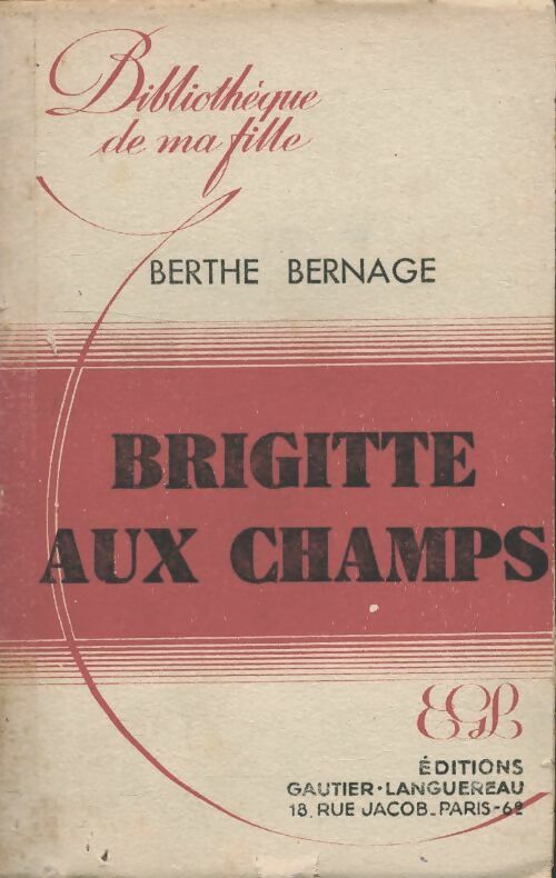 Brigitte aux champs - Berthe Bernage -  Bibliothèque de ma Fille - Livre