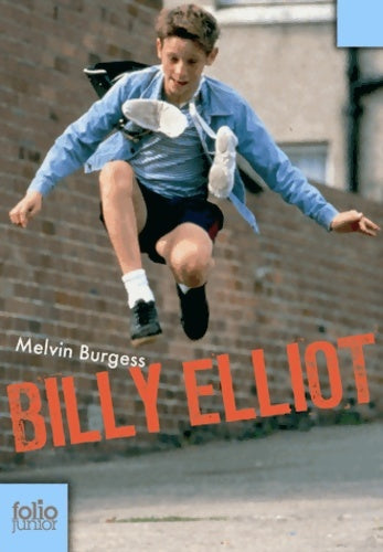 Billy Elliot - Melvin Burgess -  Folio Junior - Livre