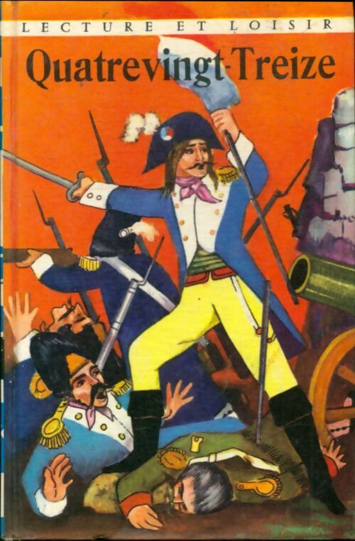 Quatre-Vingt-treize - Victor Hugo -  Lecture et Loisir - Livre