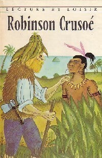 Robinson Crusoé - Daniel Defoe -  Lecture et Loisir - Livre