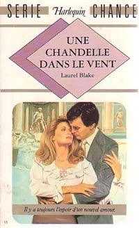 Une chandelle dans le vent - Laurel Blake -  Série Chance - Livre